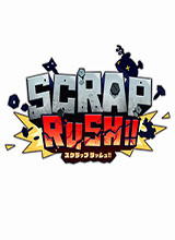 SCRAP RUSH PC版