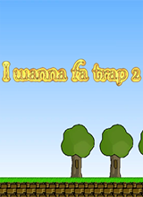 I wanna fa trap 2 中文版